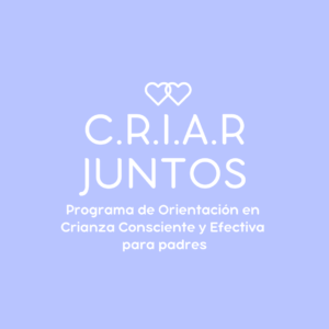 Programa en Crianza Consciente (05 Sesiones + Recursos)